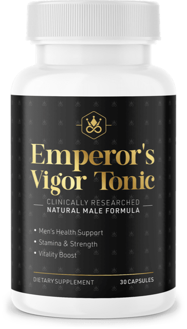 Unlock Your Full Potential with Emperor’s Vigor Tonic: The Ultimate Male Health Supplement