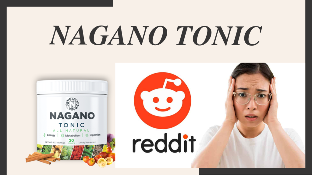 Nagano Tonic Reviews and Complaints: What Reddit Users Are Saying